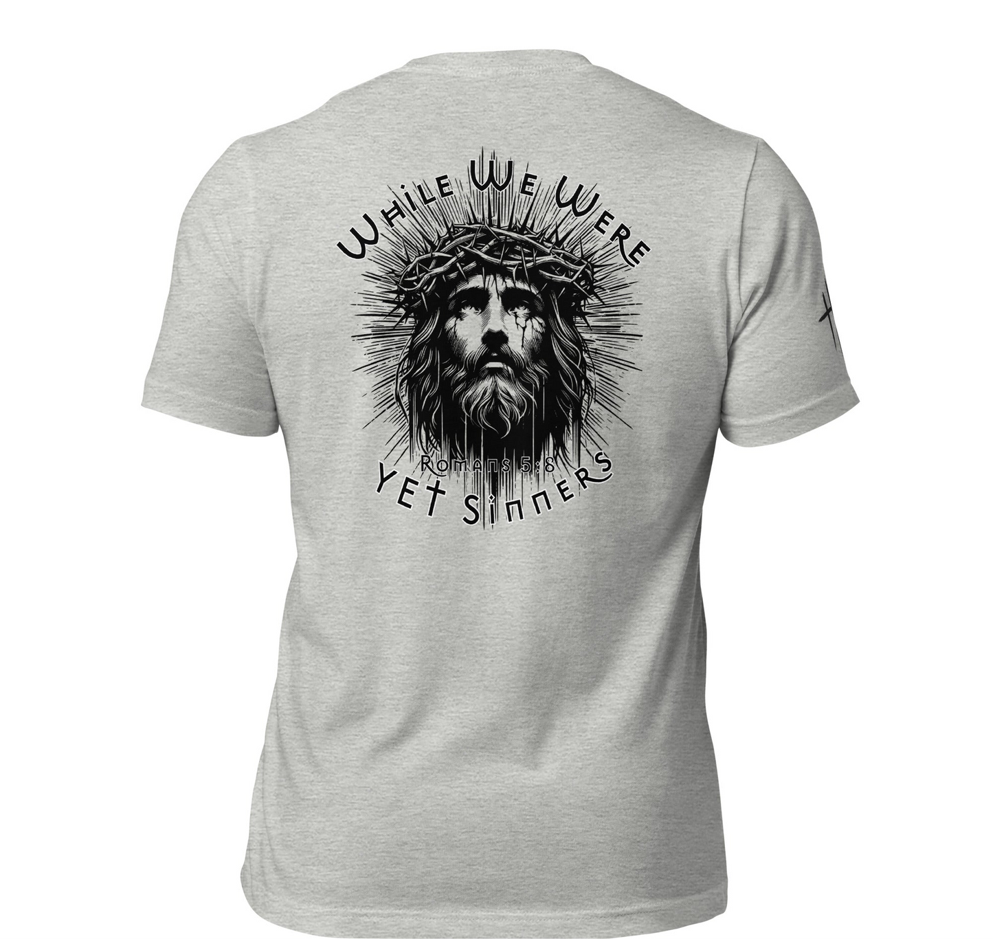 Romans 5:8 Unisex